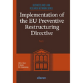 Implementation of the EU Preventive Restructuring Directive - Part I: Part I Volume 1
