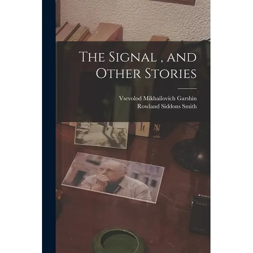 The Signal, and Other Stories