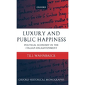 Luxury and Public Happiness in the Italian Enlightenment