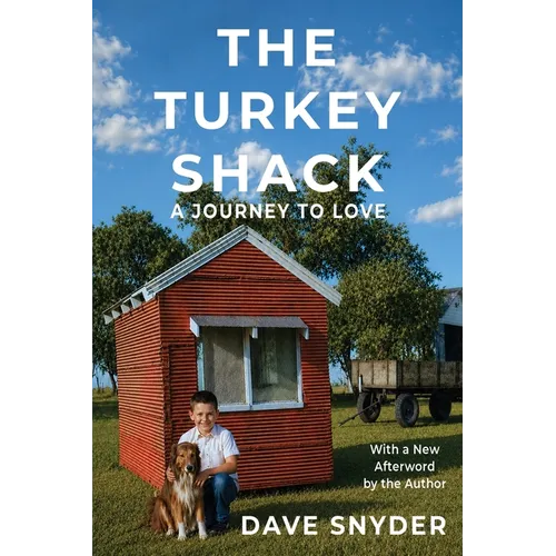 The Turkey Shack: A Journey to Love