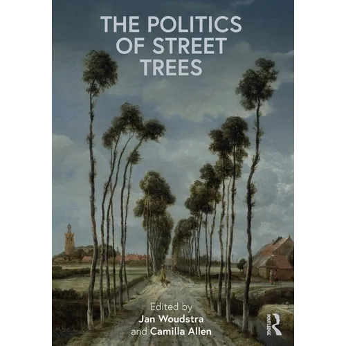 The Politics of Street Trees