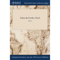 Zelica: the Creole: a Novel; VOL. I