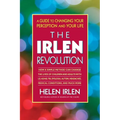 The Irlen Revolution: A Guide to Changing Your Perception and Your Life
