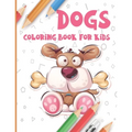 Dogs Coloring Book for Kids