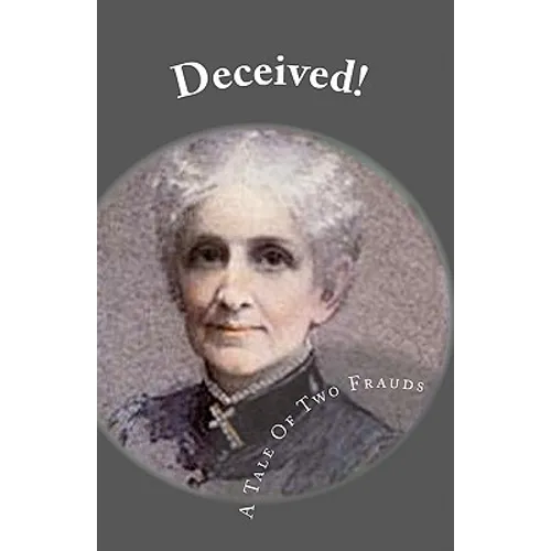 Deceived: A Tale Of Two Frauds