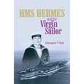 HMS HERMES and the Virgin Sailor