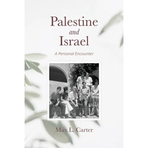 Palestine and Israel: A Personal Encounter