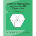 American Mathematics Competitions (AMC 10) Preparation (Volume 4)