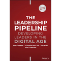 The Leadership Pipeline: Developing Leaders in the Digital Age