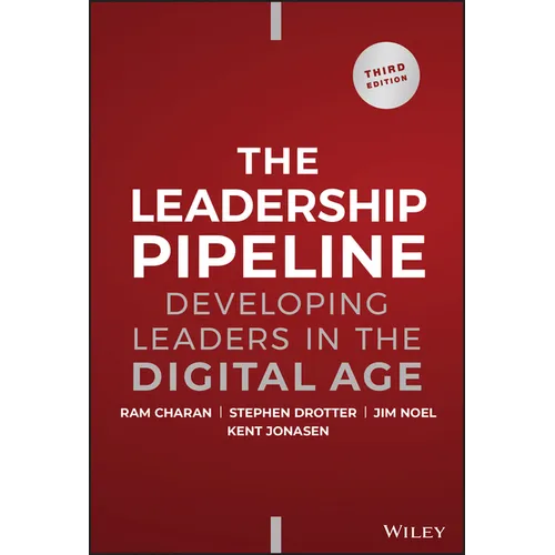 The Leadership Pipeline: Developing Leaders in the Digital Age