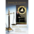 Bridge Builder: A Look Back at My First Term as Judge/Executive of McCreary County, Kentucky