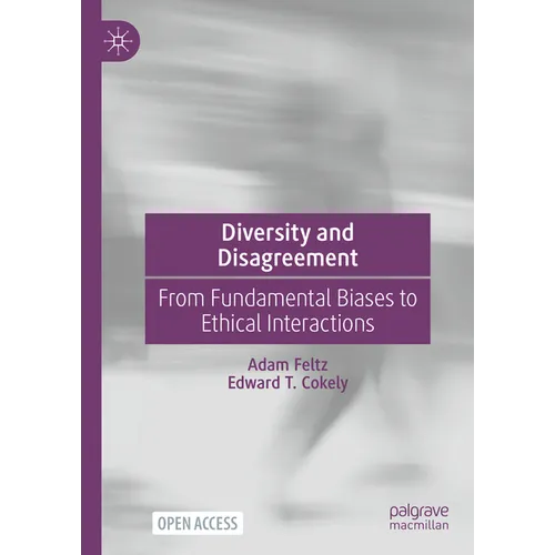 Diversity and Disagreement: From Fundamental Biases to Ethical Interactions