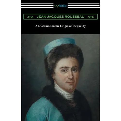 A Discourse on the Origin of Inequality (Translated by G. D. H. Cole)
