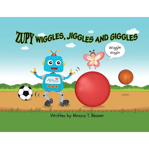 Zupy Wiggles, Jiggles and Giggles
