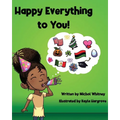 Happy Everything to You: A Celebration of Culture