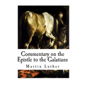 Commentary on the Epistle to the Galatians