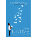 Native: Dispatches from an Israeli-Palestinian Life