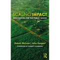 Scaling Impact: Innovation for the Public Good