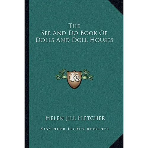 The See And Do Book Of Dolls And Doll Houses