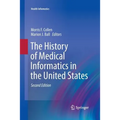 The History of Medical Informatics in the United States