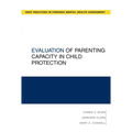 Evaluation of Parenting Capacity in Child Protection