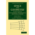 Space and Geometry in the Light of Physiological, Psychological and Physical Inquiry
