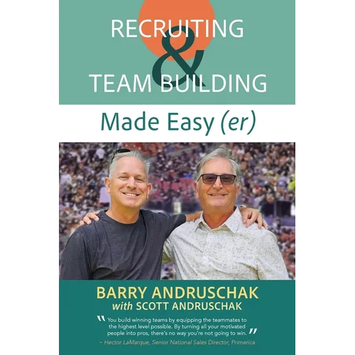 Recruiting and Team Building Made Easy (er)