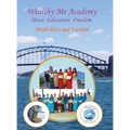 Wealthy Me Academy: Peace Education Freedom