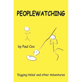 Peoplewatching: Digging Holes and other Adventures