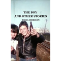 The Boy and Other Stories