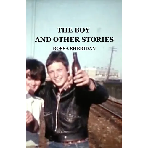 The Boy and Other Stories