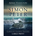 Simon Peter: Flawed But Faithful Disciple