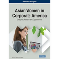 Asian Women in Corporate America: Emerging Research and Opportunities