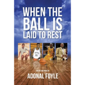 When the Ball is Laid to Rest