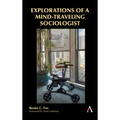 Explorations of a Mind-Traveling Sociologist