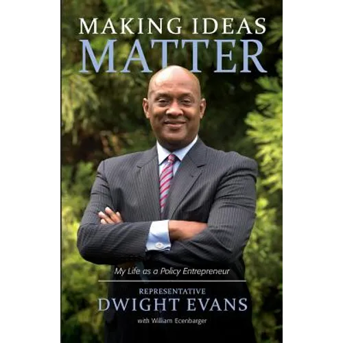 Making Ideas Matter: My Life as a Policy Entrepreneur
