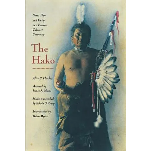 The Hako: Song, Pipe and Unity in a Pawnee Calumet Ceremony