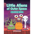 Little Aliens of Outer Space Coloring Book