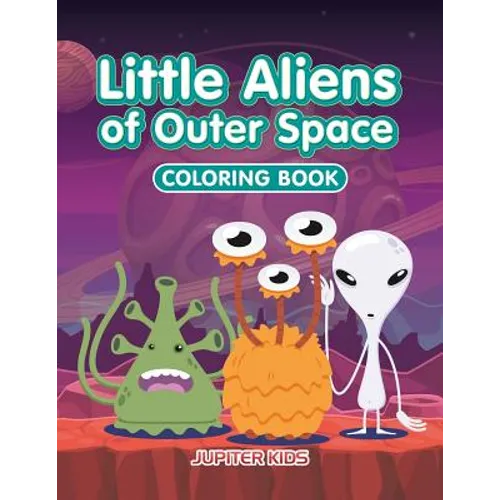 Little Aliens of Outer Space Coloring Book