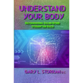 Understand Your Body: Multidimensional Healing Method to Regain your Health