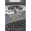 Orchestrating Conflict: Case Studies in Catholic School Leadership
