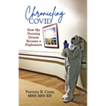 Chronicling COVID: How My Nursing Dream Became a Nightmare