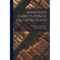 Annotated Constitution of the United States