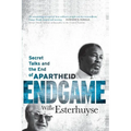 Endgame: Secret Talks and the End of Apartheid