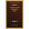 A Hamlet In Old Hampshire (1902)