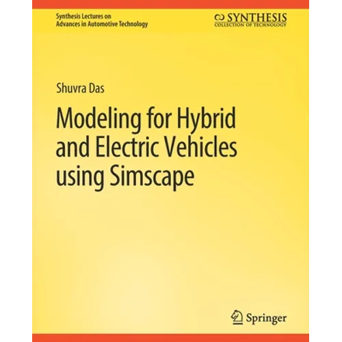 Modeling for Hybrid and Electric Vehicles Using Simscape