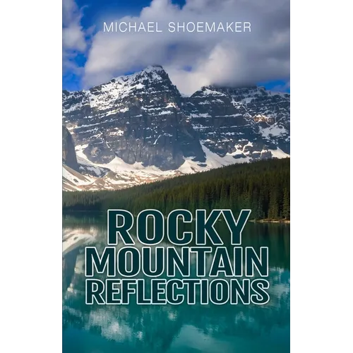 Rocky Mountain Reflections