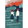 The Most Dangerous Spy