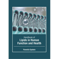 Handbook of Lipids in Human Function and Health