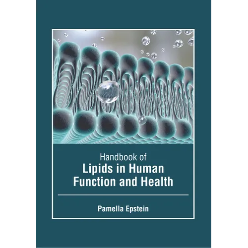 Handbook of Lipids in Human Function and Health